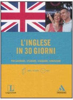 INGLESE IN 30 GIORNI PER LAVORARE STUDIARE VIAGGIARE CONOSCERE + CD AUDIO MP3