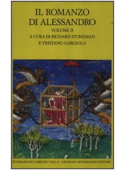 IL ROMANZO DI ALESSANDRO. VOL 2° TESTO GRECO E LATINO A FRONTE 