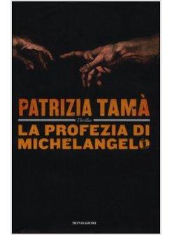 LA PROFEZIA DI MICHELANGELO