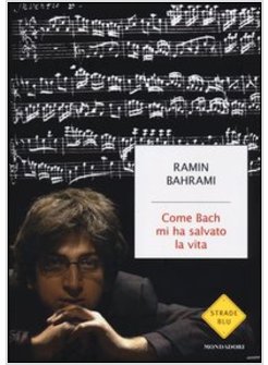 COME BACH MI HA SALVATO LA VITA