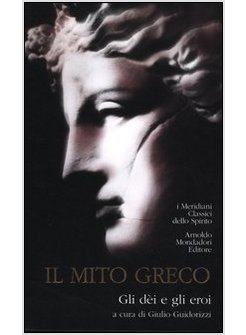 IL MITO GRECO GLI DEI E GLI EROI 