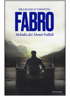 FABRO. MELODIA DEI MONTI PALLIDI