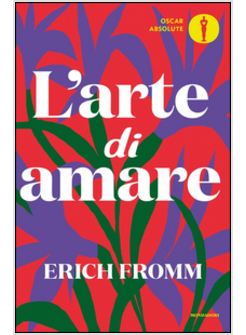 L'Arte Di Amare - Fromm Erich - Mondadori