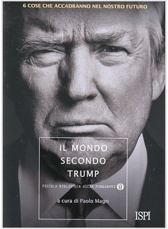 IL MONDO SECONDO TRUMP