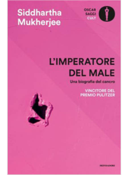 L'IMPERATORE DEL MALE. UNA BIOGRAFIA DEL CANCRO