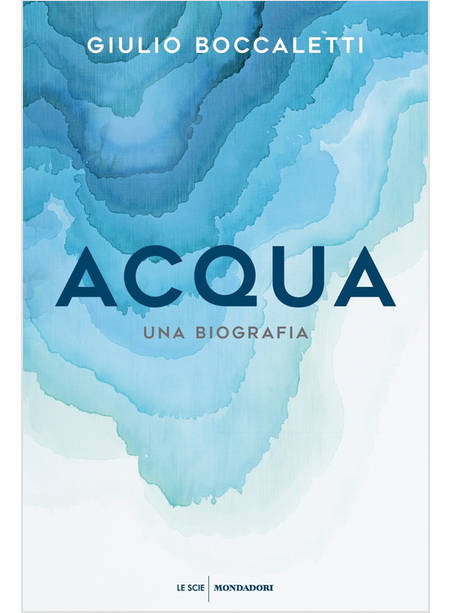 ACQUA. UNA BIOGRAFIA