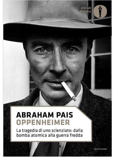 OPPENHEIMER. LA TRAGEDIA DI UNO SCIENZIATO