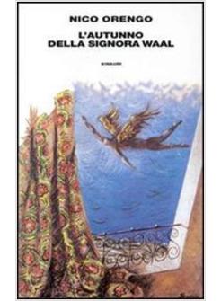 AUTUNNO DELLA SIGNORA WAAL