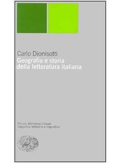 Geografia E Storia Letteratura Italiana - Dionisotti Carlo - Einaudi