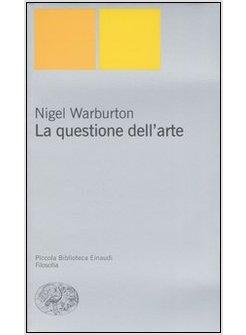 QUESTIONE DELL'ARTE (LA)