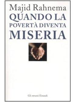 QUANDO LA POVERTA' DIVENTA MISERIA