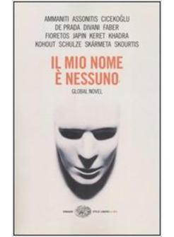 MIO NOME E' NESSUNO GLOBAL NOVEL (IL)