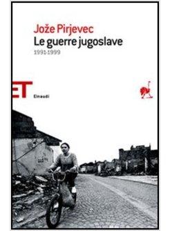 GUERRE JUGOSLAVE 1991-1999 (LE)