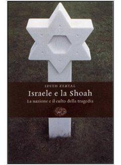 ISRAELE E LA SHOAH