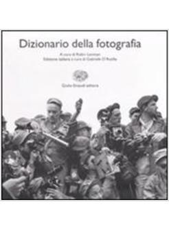 DIZIONARIO DELLA FOTOGRAFIA