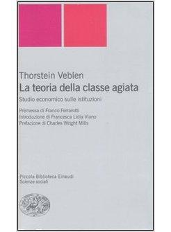 TEORIA DELLA CLASSE AGIATA (LA)