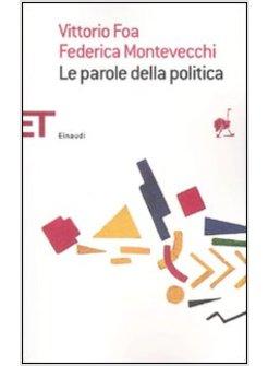 PAROLE DELLA POLITICA (LE)