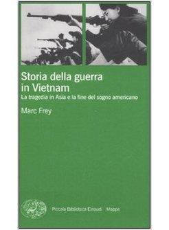 STORIA DELLA GUERRA IN VIETNAM