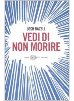 VEDI DI NON MORIRE