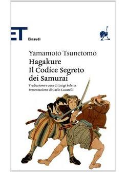 HAGAKURE IL CODICE SEGRETO DEI SAMURAI