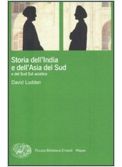 STORIA DELL'INDIA E DELL'ASIA DEL SUD E DEL SUDEST ASIATICO