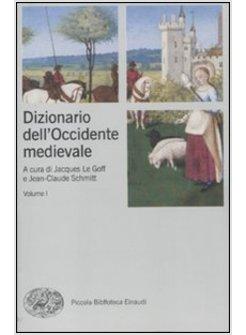 DIZIONARIO DELL'OCCIDENTE MEDIEVALE 2 VOLUMI