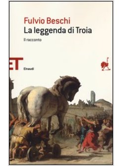 LA LEGGENDA DI TROIA. IL RACCONTO