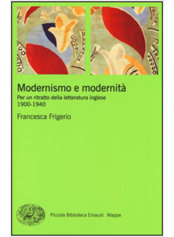 MODERNISMO E MODERNITA'