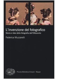 L'INVENZIONE DEL FOTOGRAFICO. STORIA E IDEE DELLA FOTOGRAFIA DELL'OTTOCENTO