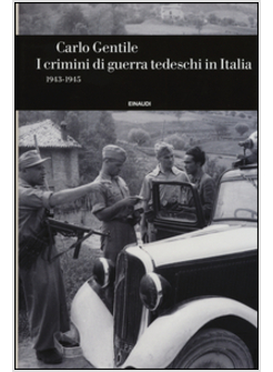 I CRIMINI DI GUERRA TEDESCHI IN ITALIA (1943-1945)