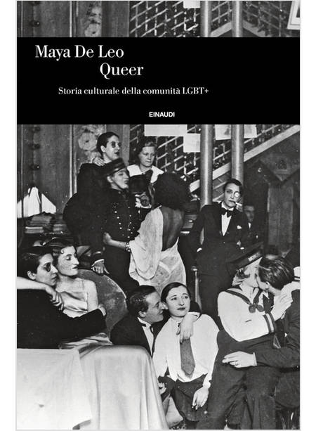 QUEER. STORIA CULTURALE DELLA COMUNITA' LGBT+