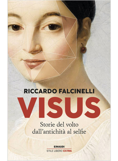 VISUS. STORIE DEL VOLTO DALL'ANTICHITA' AL SELFIE