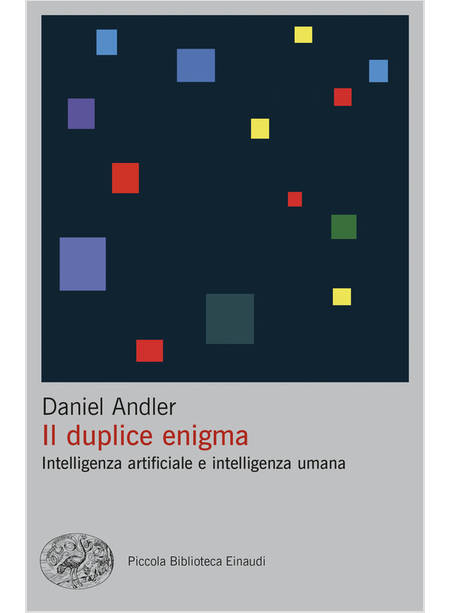 IL DUPLICE ENIGMA INTELLIGENZA ARTIFICIALE E INTELLIGENZA UMANA