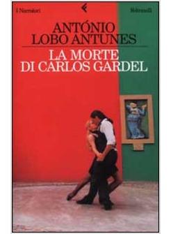 MORTE DI CARLOS GARDEL (LA)