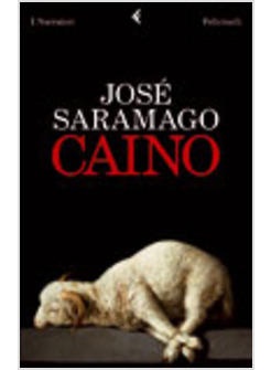 Caino - Saramago Jose' - Feltrinelli