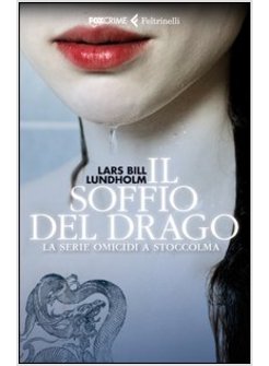 IL SOFFIO DEL DRAGO. LA SERIE OMICIDI A STOCCOLMA