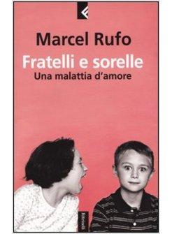 FRATELLI E SORELLE