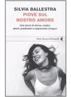 PIOVE SUL NOSTRO AMORE