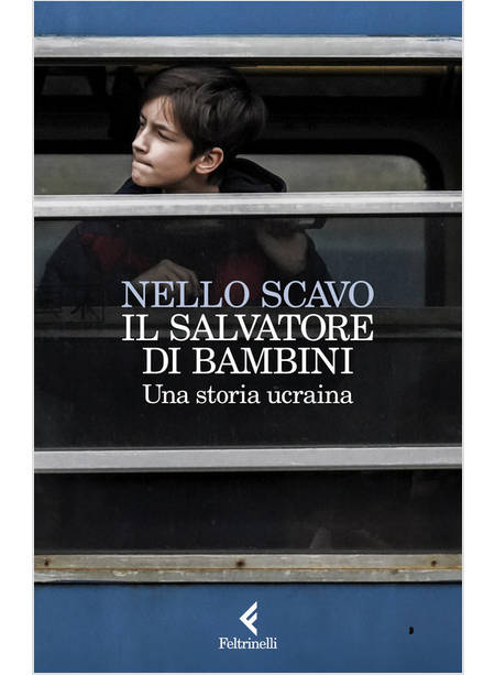 SALVATORE DI BAMBINI. UNA STORIA UCRAINA (IL)