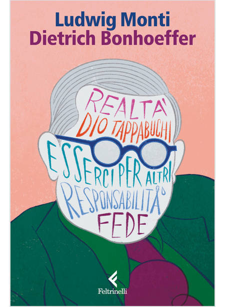 DIETRICH BONHOEFFER ESSERCI PER IL MONDO