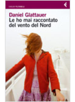 Per Sempre Tuo - Glattauer Daniel - Feltrinelli