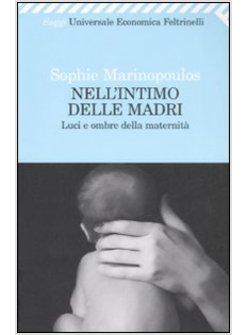 NELL'INTIMO DELLE MADRI