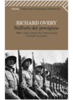 SULL'ORLO DEL PRECIPIZIO 1939 I DIECI GIORNI CHE TRASCINARONO IL MONDO IN ROVINA