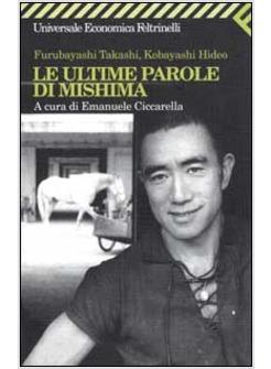 ULTIME PAROLE DI MISHIMA