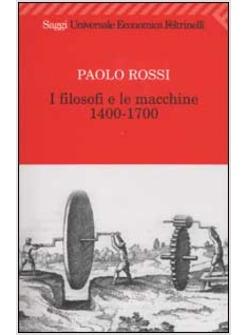 FILOSOFI E LE MACCHINE 1400-1700 (I)