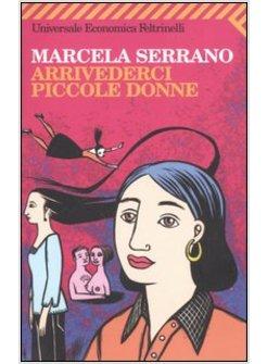 ARRIVEDERCI PICCOLE DONNE