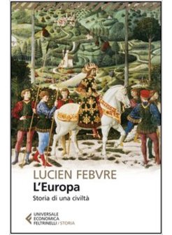 L'EUROPA. STORIA DI UNA CIVILTA' 