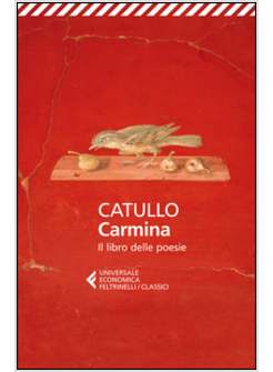 CARMINA. IL LIBRO DELLE POESIE. TESTO LATINO A FRONTE