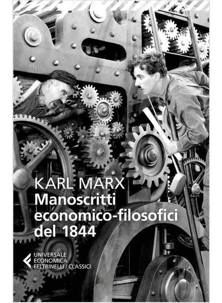 MANOSCRITTI ECONOMICO-FILOSOFICI DEL 1844. E ALTRE PAGINE SU LAVORO E ALIENAZION