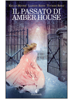 IL PASSATO DI AMBER HOUSE